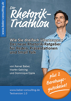 Rhetorik-Triatlon - Rhetorik-Ratgeber Buch von Rainer Baber